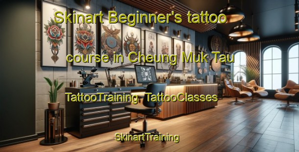 Skinart Beginner's tattoo course in Cheung Muk Tau | TattooTraining | TattooClasses | SkinartTraining-Hong Kong