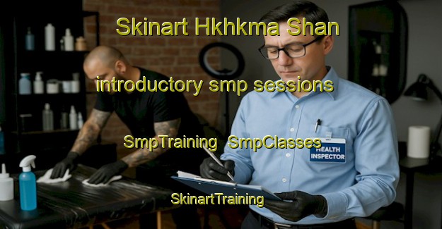 Skinart Hkhkma Shan introductory smp sessions | SmpTraining | SmpClasses | SkinartTraining-Hong Kong