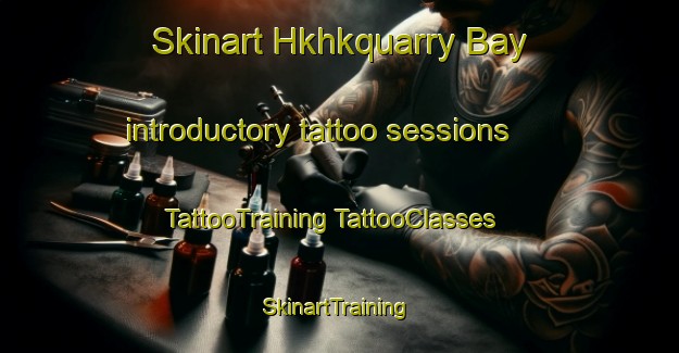 Skinart Hkhkquarry Bay introductory tattoo sessions | #TattooTraining #TattooClasses #SkinartTraining-Hong Kong