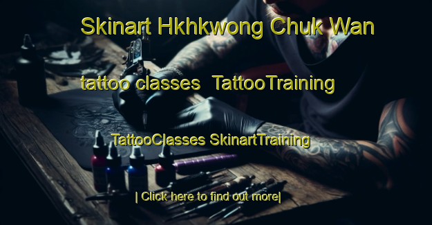 Skinart Hkhkwong Chuk Wan tattoo classes | #TattooTraining #TattooClasses #SkinartTraining-Hong Kong