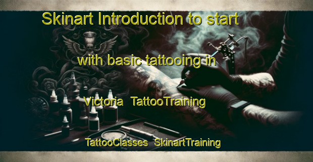 Skinart Introduction to start with basic tattooing in Victoria | TattooTraining | TattooClasses | SkinartTraining-Hong Kong