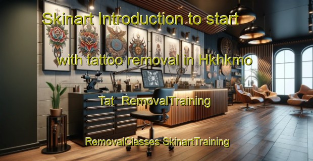 Skinart Introduction to start with tattoo removal in Hkhkmo Tat | #RemovalTraining #RemovalClasses #SkinartTraining-Hong Kong