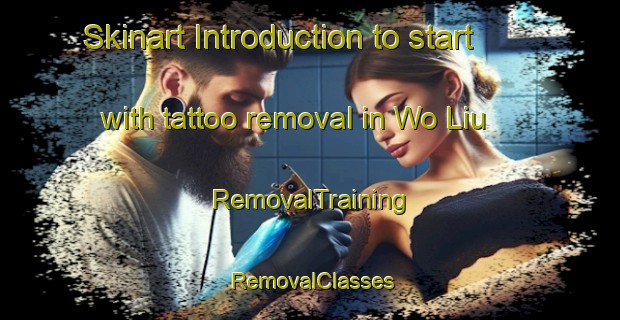 Skinart Introduction to start with tattoo removal in Wo Liu | RemovalTraining | RemovalClasses | SkinartTraining-Hong Kong